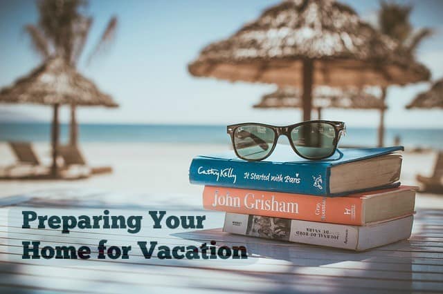 preparing-your-home-for-vacation