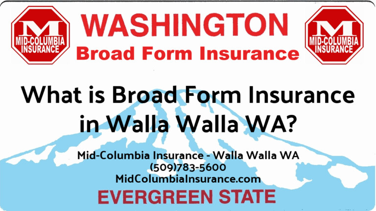 what-is-broad-form-insurance-walla-walla-washington?