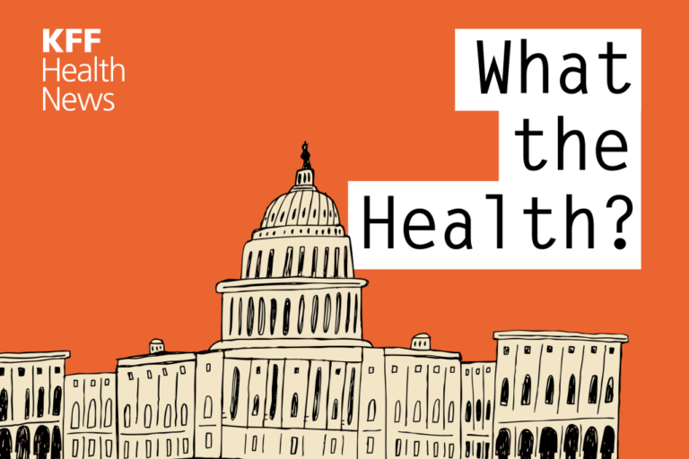 KFF Health News’ ‘What the Health?’: Medicaid in the Crosshairs, Maybe