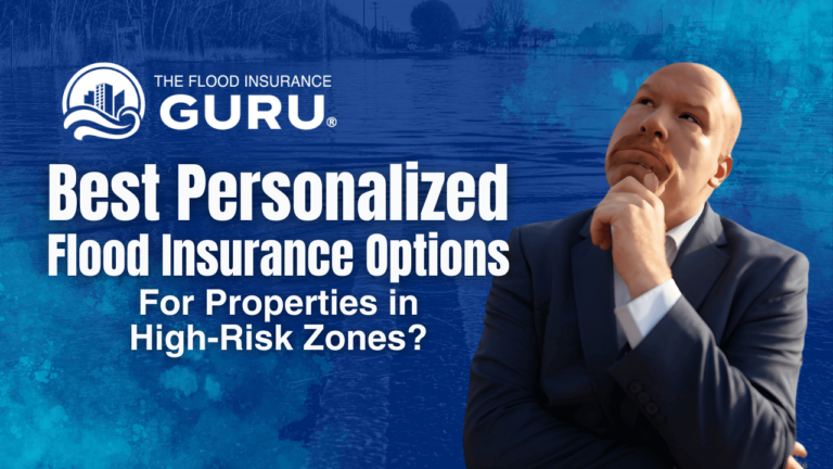 what-are-the-best-personalized-flood-insurance-options-for-properties-in-high-risk-zones?