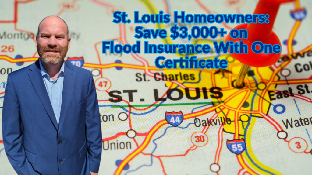 how-st.-louis-homeowners-can-save-$3,000+-on-flood-insurance-with-one-certificate
