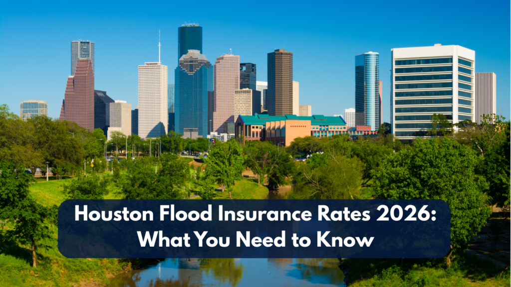 houston-flood-insurance-rates-in-2026:-why-they-keep-rising